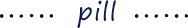 pill